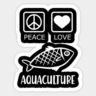 Aquaculture - Peace Love Sticker